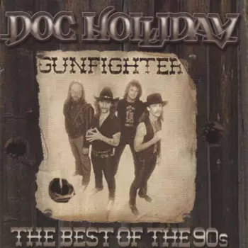 Doc Holliday: Gunfighter / The Best Of The 90's
