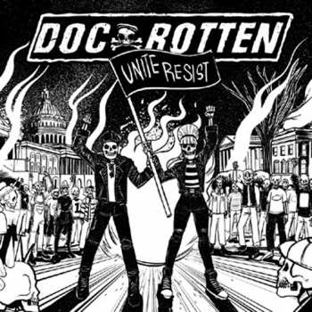 Album Doc Rotten: Unite Resist