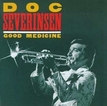 Album Doc Severinsen: Good Medicine