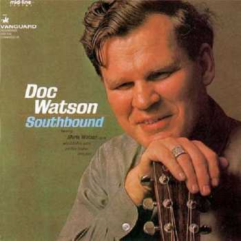 Doc Watson: Southbound