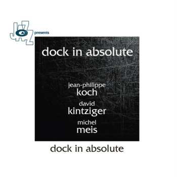 Album Dock In Absolute: Dock In Absolute