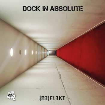 Album Dock In Absolute: [RE]FLEKT