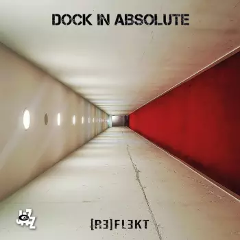 Dock In Absolute: [RE]FLEKT