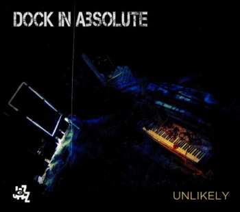 Album Dock In Absolute: Unlikely