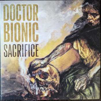 Album Doctor Bionic: Sacrifice