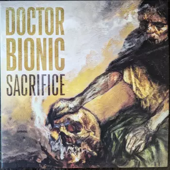 Doctor Bionic: Sacrifice