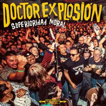 Album Doctor Explosion: Superioridad Moral