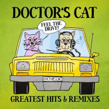 Album Doctor's Cat: Greatest Hits & Remixes