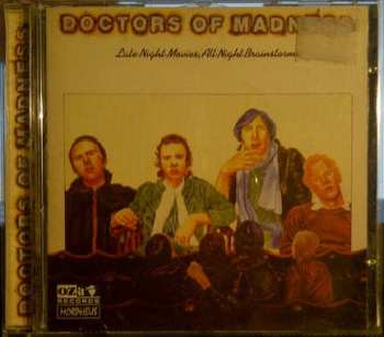 CD Doctors Of Madness: Late Night Movies, All Night Brainstorms 510600