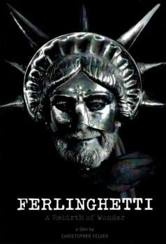 Album Documentary: Ferlinghetti: A Rebirth Of Wonder