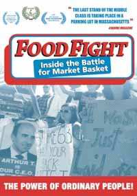 Album Documentary: Food Fight: Inside The Battle For Market Basket