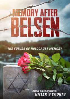 Documentary: Memory After Belsen/ Hitler's Courts
