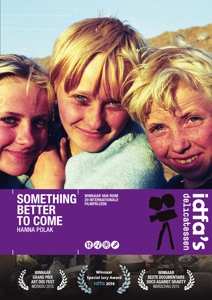 Documentary: Someting Better To Come