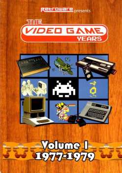 Album Documentary: The Video Game Years Volume 1: [1977-1979]