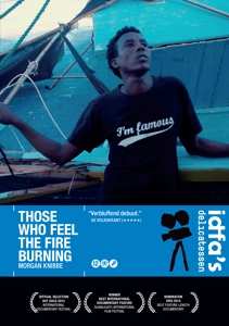 Documentary: Those Who Feel The Fire Burning