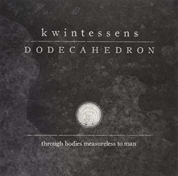 LP Dodecahedron: Kwintessens LTD | CLR 253587