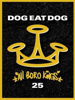 2CD/DVD/2Merch Dog Eat Dog: All Boro Kings - 25 LTD 404775