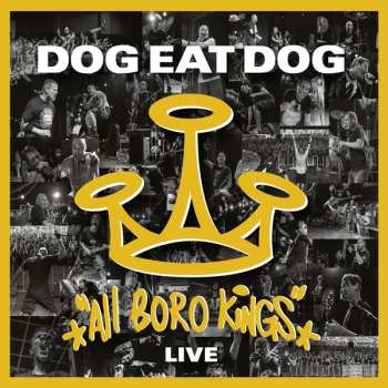 LP Dog Eat Dog: All Boro Kings Live 134810