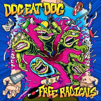Album Dog Eat Dog: Free Radicals