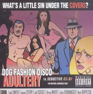 Dog Fashion Disco: Adultery