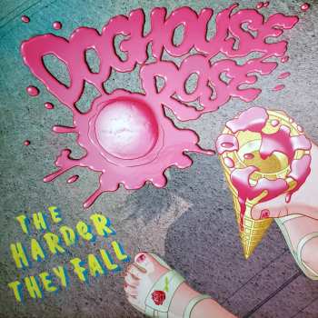 Album Doghouse Rose: The Harder They Fall