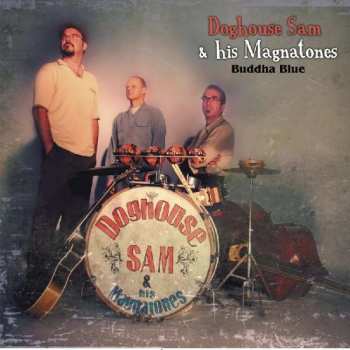 Album Doghouse Sam & His Magnatones: Buddha Blue