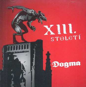 XIII. Století: Dogma