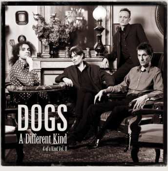 2LP Dogs: A Different Kind, 4 Of A Kind Vol. II DLX 530418
