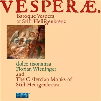 Vesperae – Baroque Vespers At Stift Heiligenkreuz