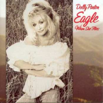 Album Dolly Parton: Eagle When She Flies