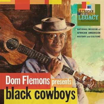 Album Dom Flemons: Dom Flemons Presents Black Cowboys