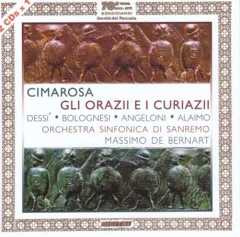 Domenico Cimarosa: Gli Orazii E I Curiazi