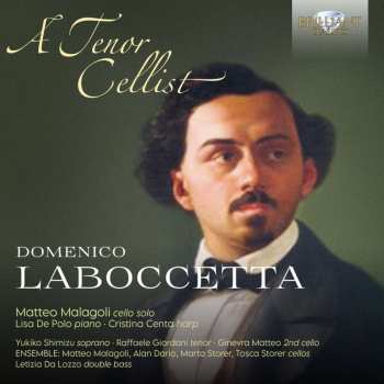 Album Domenico Laboccetta: Kammermusik Mit Cello & Lieder - "a Tenor Cellist"