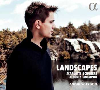 Album Domenico Scarlatti: Andrew Tyson - Landscapes