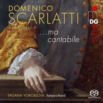 SACD Domenico Scarlatti: ...Ma Cantabile (Selected Sonatas) 457118