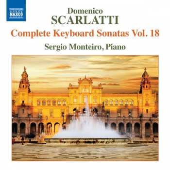 Album Domenico Scarlatti: Complete Keyboard Sonatas Vol. 18