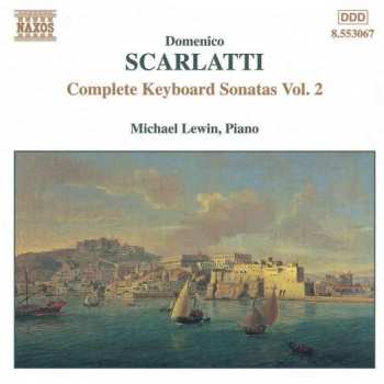 Domenico Scarlatti: Complete Keyboard Sonatas Vol. 2