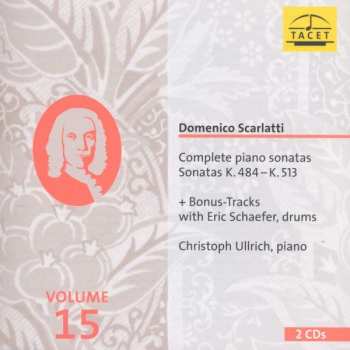 Album Domenico Scarlatti: Complete Piano Sonatas. Volume 15. K. 484 – K. 513