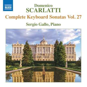 Domenico Scarlatti: Klaviersonaten Vol.27
