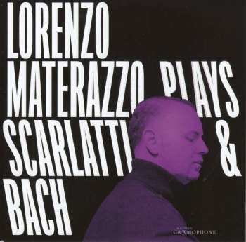 CD Lorenzo Materazzo: Lorenzo Materazzo Plays Scarlatti & Bach 469717