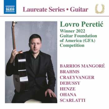 Album Domenico Scarlatti: Lovro Peretic - Winner 2022 Guitar Foundation Of America Competition