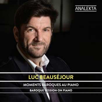 Album Domenico Scarlatti: Luc Beausejour, Klavier