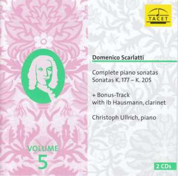 2CD Domenico Scarlatti: Complete Piano Sonatas. Volume 5, K.177-K.205 460094