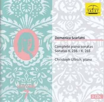 Domenico Scarlatti: Sämtliche Klaviersonaten Vol.7