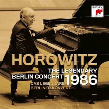 Domenico Scarlatti: Vladimir Horowitz - Das Legendäre Berliner Konzert 1986