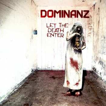 Album Dominanz: Let The Death Enter