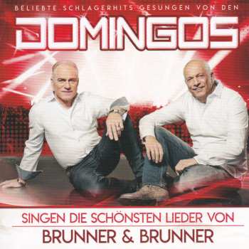 Domingos: Singen Die Schönsten Lieder Von Brunner & Brunner
