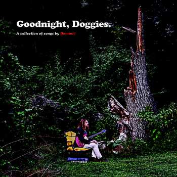 Album Dominic Angelella: Goodnight, Doggies.