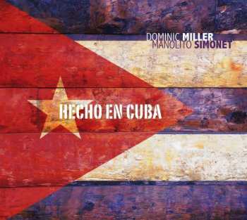 Album Dominic Miller: Hecho En Cuba 