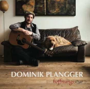 Album Dominik Plangger: Hoffnungsstur